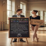 60 ballet pick up lines to use on ballerinas