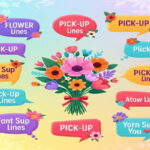 Flower themed Pick Up Lines that actually work