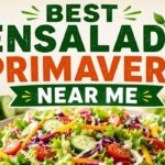 best ensalada primavera near me