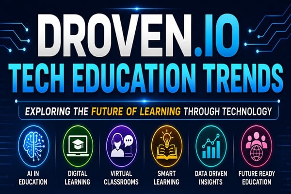 droven io tech education trends